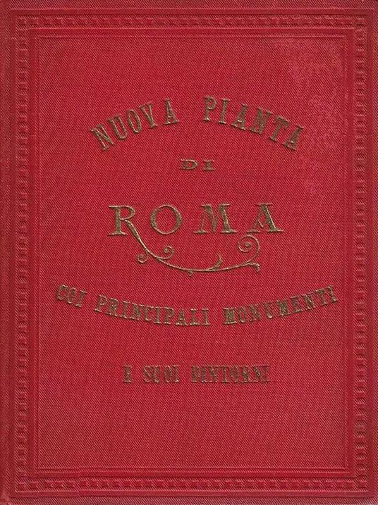 Nuova Pianta di Roma coi principali monumenti e suoi dintorni - copertina