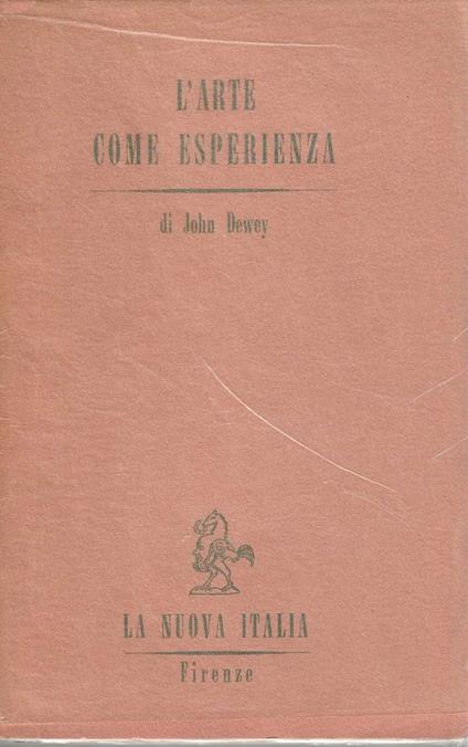 L' arte come esperienza - John Dewey - copertina