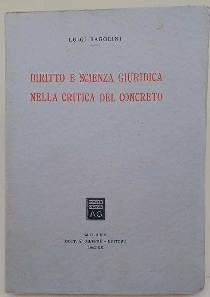 Diritto E Scienza Giuridica Nella Critica Del Concreto - Luigi Bagolini - copertina
