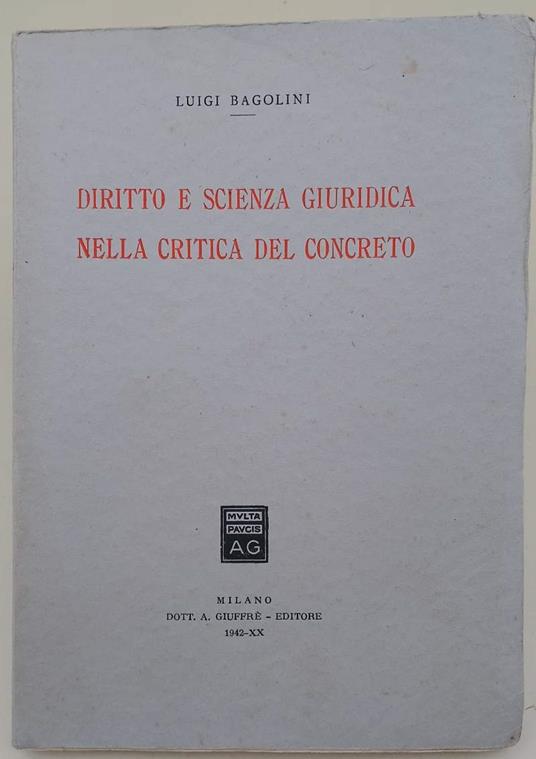 Diritto E Scienza Giuridica Nella Critica Del Concreto - Luigi Bagolini - copertina