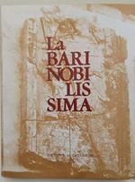 La Bari Nobilissima-Testimonianze Storico-Artistiche Sulla Palepoli