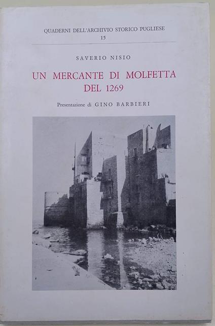 Un Mercante Di Molfetta Del 1269 - Saverio Nisio - copertina