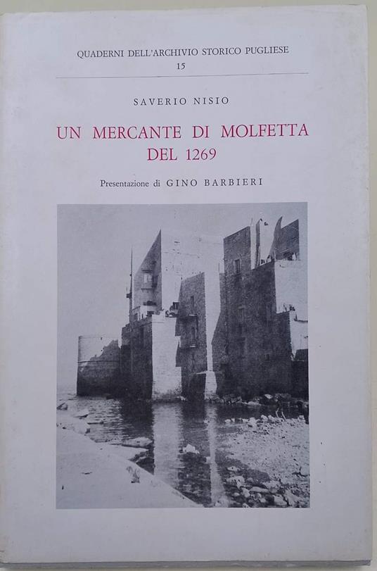 Un Mercante Di Molfetta Del 1269 - Saverio Nisio - copertina