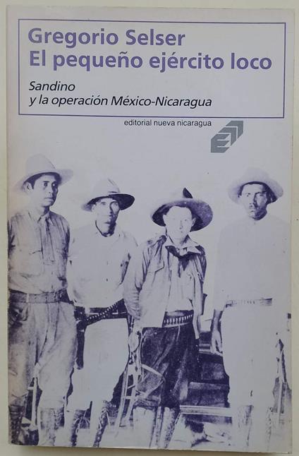 El Pequeno Ejercito Loco - Gregorio Selser - copertina