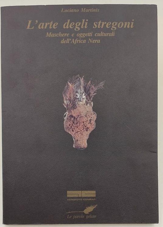L' Arte Degli Stregoni - Luciano Martini - copertina