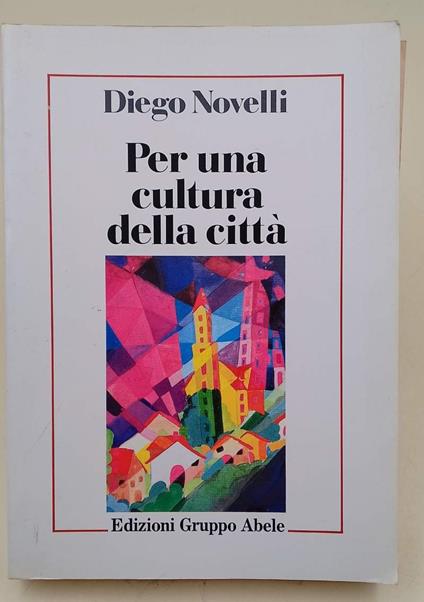 Per Una Cultura Della Città - Diego Novelli - copertina