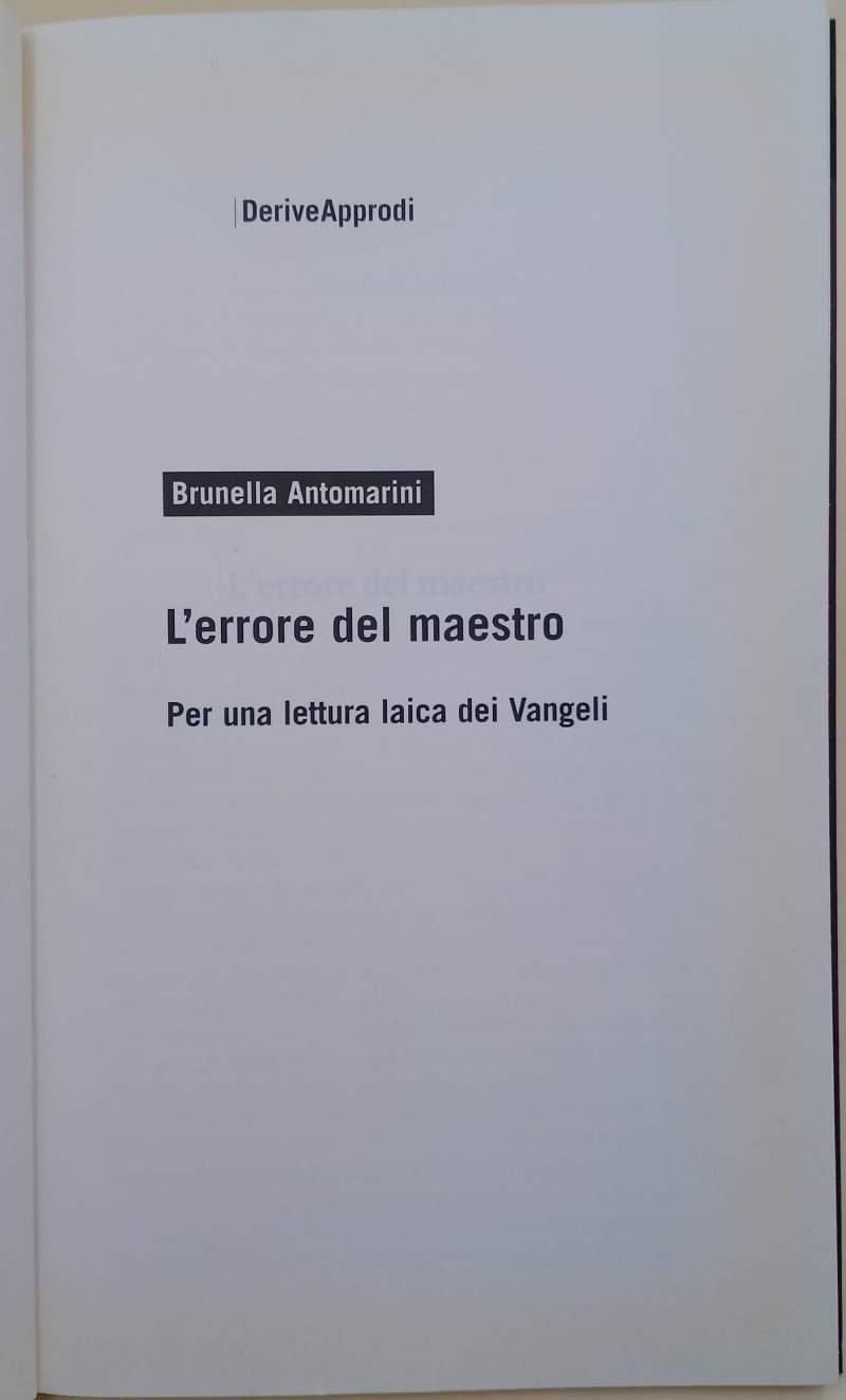 L' Errore Del Maestro-Per Una Lettura Laica Dei Vangeli