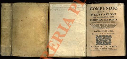 Compendio delle meditazioni del venerabile padre Ludovico da Ponte.. - copertina