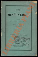 Cours de minéralogie professé à la Faculté des Sciences de Paris