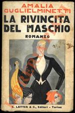 La rivincita del maschio. Romanzo