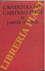 L' avventura del capitano Plum. The courage of captain Plum