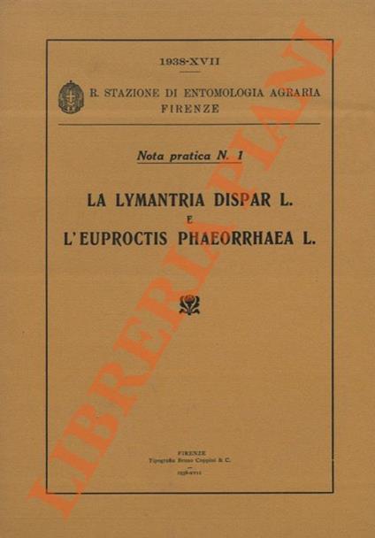 La Lymantria dispar L. e l'Euproctis phaeorrhaea L - Antonio Servadei - copertina