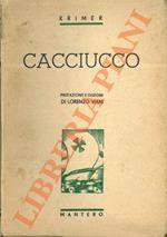 Cacciucco. Prefazione e disegni di Lorenzo Viani