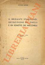 Il brigante Spadolino, un'incisione del Pinelli e un sonetto del Mucchielli