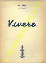 Alla ricerca di un'arte che si perde: vivere
