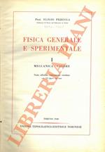 Fisica generale e sperimentale I: Meccanica e calore