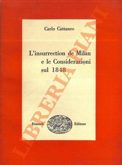 L’insurrection de Milan e le Considerazioni sul 1848 - Carlo Cattaneo - copertina