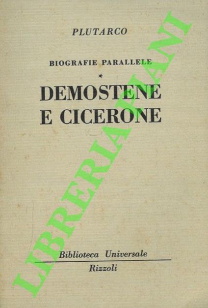 Biografie parallele. Demostene e Cicerone - Plutarco - copertina