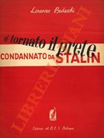 E' tornato il prete condannato da Stalin