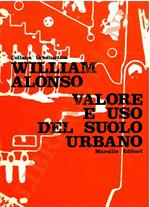 Valore e uso del suolo urbano. Contributo a una teoria generale della rendita