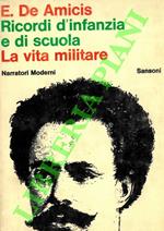 Ricordi d'infanzia e di scuola. La vita militare