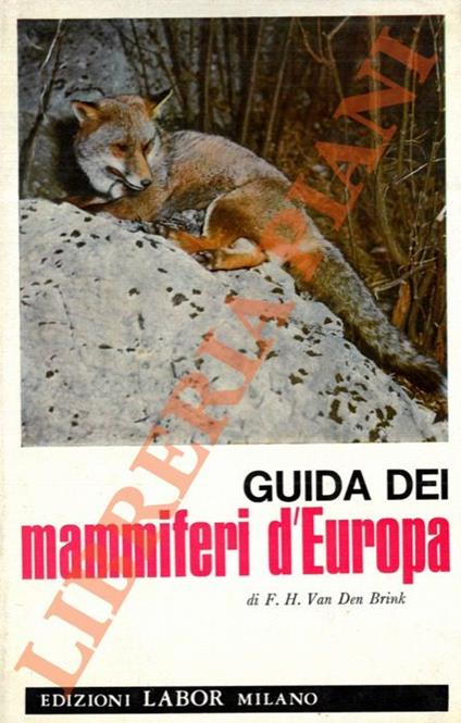 Guida dei mammiferi d'Europa - H. M. Van den Brink - copertina