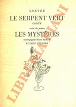 Le Serpent vert. Conte suivi du poème Les Mystères accompagnés d’une étude de Rudolf Steiner