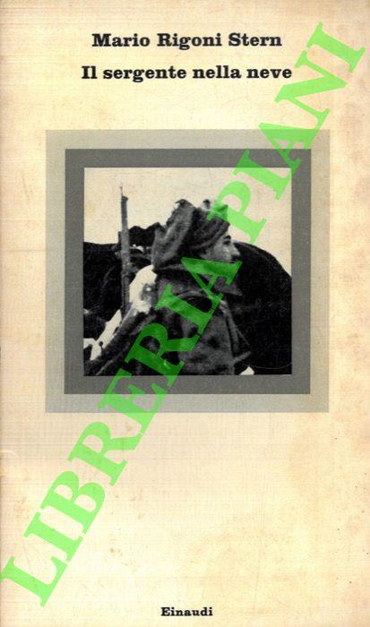 Il sergente nella neve. Ricordi della ritirata di Russia - Mario Rigoni Stern - copertina