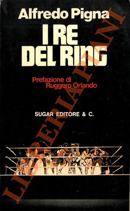 I re del ring - Alfredo Pigna - copertina