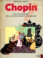 Chopin. Vita di un musicista nell’Europa romantica borghese