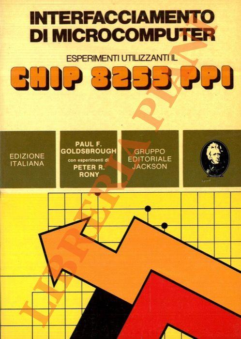 Interfacciamento di microcomputer. Esperimenti utilizanti chip 8255 PPI - copertina