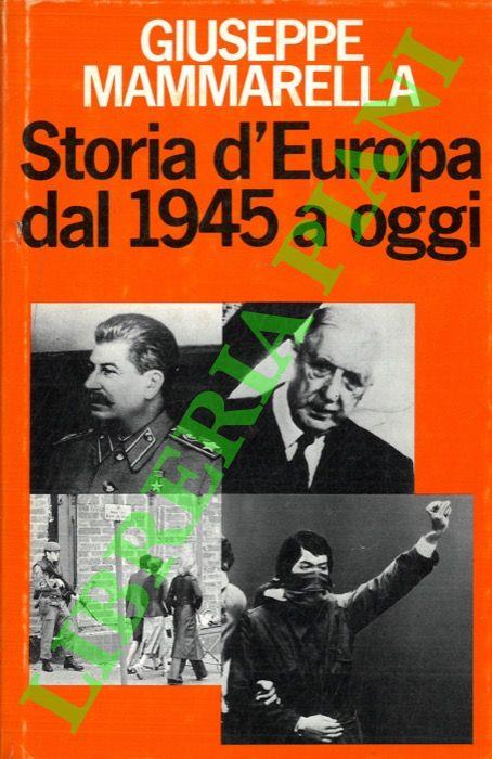 Storia d'Europa dal 1945 a oggi - Giuseppe Mammarella - copertina