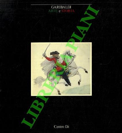 Garibaldi. Arte e Storia - copertina