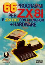 66 programmi per ZX81 e ZX80 con nuova ROM + hardware