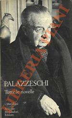 Tutte le novelle. A cura di Luciano De Maria