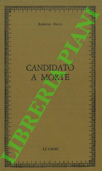 Candidato a morte - Roberto Ducci - copertina