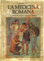 La medicina romana. L’arte di Esculapio nell’antica Roma