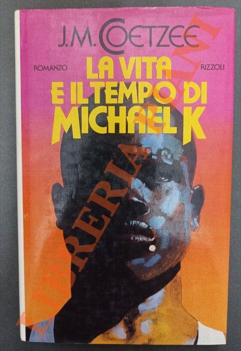 La vita e il tempo di Michael K - J. M. Coetzee - copertina