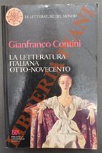 La letteratura italiana. Otto-Novecento