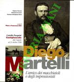 Diego Martelli l'amico dei Macchiaioli e degli impressionisti