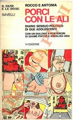Porci con le ali. Diario sessuo-politico di due adolescenti. Con un dialogo a posteriori di Giaime Pintor e Annalisa Usai