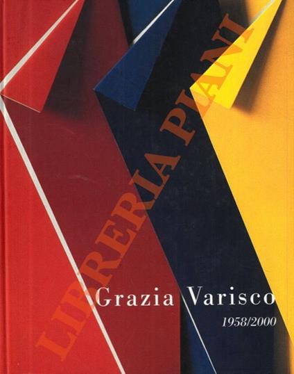 Grazia Varisco. 1958/2000 - Giovanni M. Accame - copertina