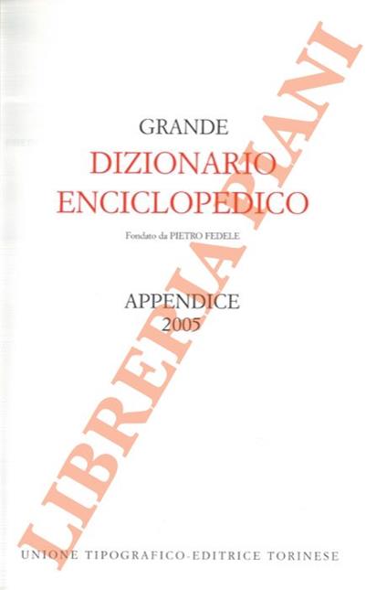 Grande dizionario enciclopedico. Appendice 2005 - copertina