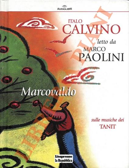 Italo Calvino letto da Marco Paolini. Marcovaldo. Sulle musiche dei Tanit - Italo Calvino - copertina