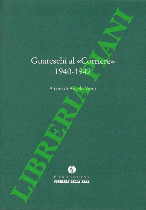 Guareschi al <<Corriere>>. 1940-1942 - Angelo Varni - copertina