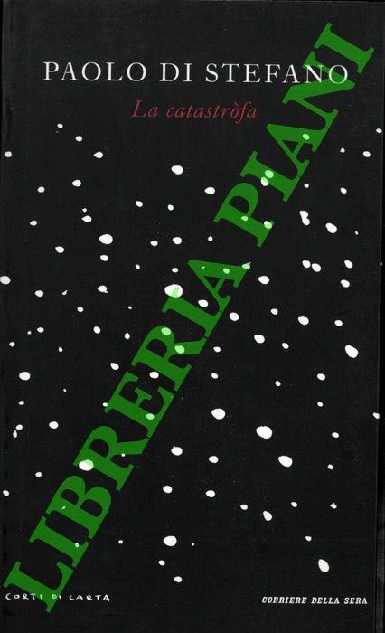 La catastròfa - Paolo Di Stefano - copertina