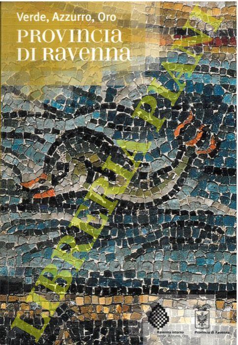 Verde azzurro oro. Guida alla provincia di Ravenna - copertina