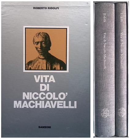 Vita di Niccolò Machiavelli. Parte I-II - Roberto Ridolfi - copertina