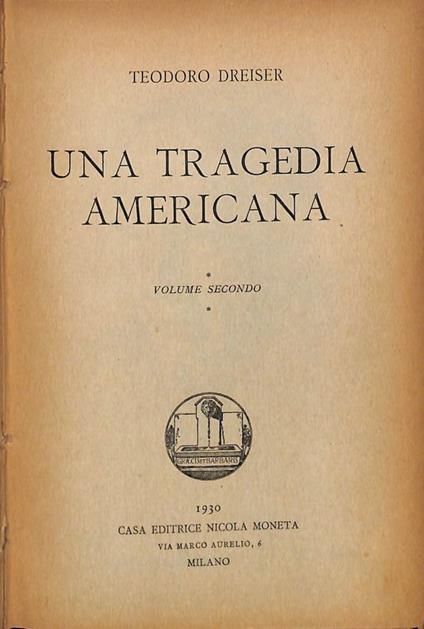 Una tragedia americana. Volume II - Theodore Dreiser - copertina