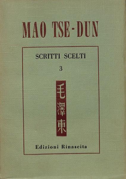 Scritti scelti. Vol. III. 1939-1941 - Mao Tse Dun - copertina